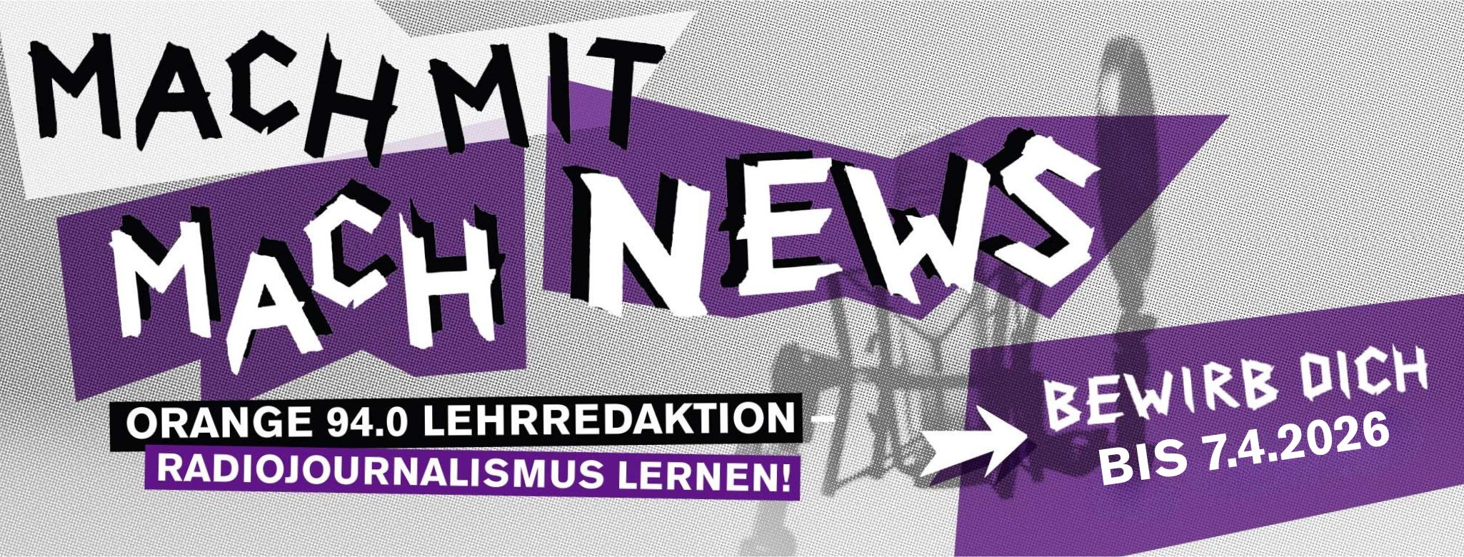 Banner: Mach Mit, Mach News - ORANGE 94.0 LehrredaktionORANGE 94.0 Lehrredaktion